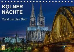 Kölner Nächte. Rund um den Dom. (Tischkalender 2019 DIN A5 quer)