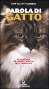 Parola di gatto. Le risposte dei nostri amici a quattro zampe