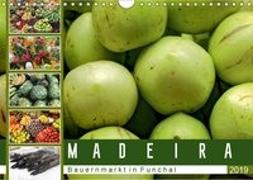 Madeira - Bauernmarkt in Funchal (Wandkalender 2019 DIN A4 quer)