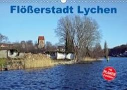 Flößerstadt Lychen (Wandkalender 2019 DIN A3 quer)