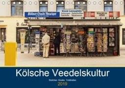 Kölsche Veedelskultur. Büdchen, Kioske und Trinkhallen. (Tischkalender 2019 DIN A5 quer)