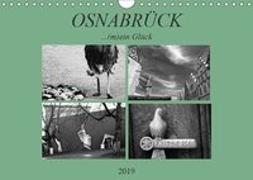 Osnabrück ...(m)ein Glück (Wandkalender 2019 DIN A4 quer)