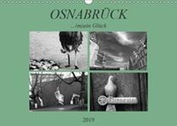 Osnabrück ...(m)ein Glück (Wandkalender 2019 DIN A3 quer)