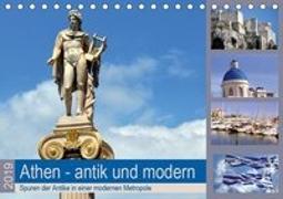 Athen - antik und modern (Tischkalender 2019 DIN A5 quer)