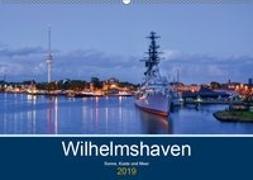 Wilhelmshaven - Sonne, Küste und Meer (Wandkalender 2019 DIN A2 quer)