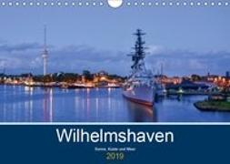 Wilhelmshaven - Sonne, Küste und Meer (Wandkalender 2019 DIN A4 quer)