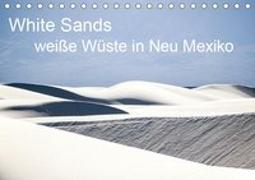 White Sands - weiße Wüste in Neu Mexiko (Tischkalender 2019 DIN A5 quer)
