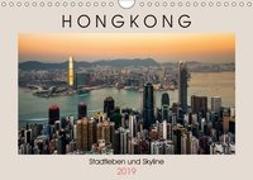 HONGKONG Skyline und Stadtleben (Wandkalender 2019 DIN A4 quer)