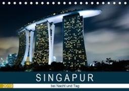 Singapur bei Nacht und Tag (Tischkalender 2019 DIN A5 quer)