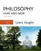 Philosophy Here and Now: Powerful Ideas in Everyday Life