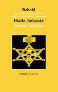 Behold the Six Point Star of David Spelt and Symbolise Qedamawi Haile Selassie Yahweh Elohim