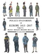Police Uniforms of Europe 1615 - 2015 Volume Two