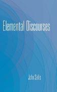 Elemental Discourses