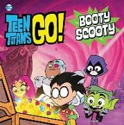 Teen Titans Go!: Booty Scooty