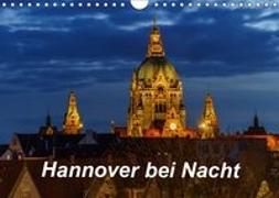 Hannover bei Nacht 2019 (Wandkalender 2019 DIN A4 quer)