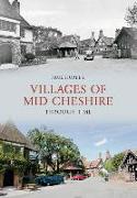 Villages of Mid-Cheshire Through Time