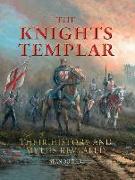 The Knights Templar: Their History and Myths Revealed