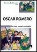 Oscar Romero. Storia, memoria e attualità