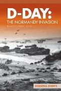 D-Day: The Normandy Invasion