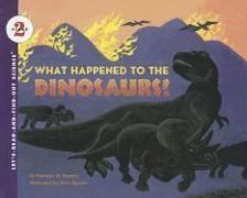 What Happened to the Dinosaurs?