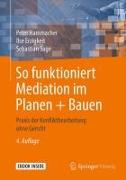 So funktioniert Mediation im Planen + Bauen