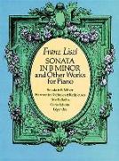 Sonata in B Minor and Other Works for Piano