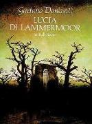 Lucia Di Lammermoor in Full Score