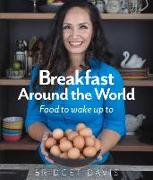 Breakfast Around the World: Food to Wake Up to
