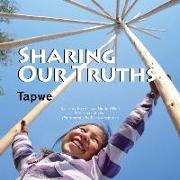 Sharing Our Truths Tapwe