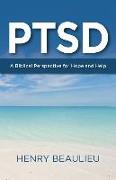 Ptsd: A Biblical Perspective for Hope and Help