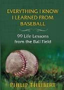 Everything I Know I Learned from Baseball