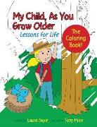 My Child, as You Grow Older: The Coloring Book