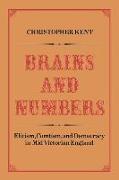 Brains and Numbers: Elitism, Comtism, and Democracy in Mid-Victorian England