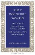 That Invincible Samson: The Theme of Samson Agonistes in World Literature