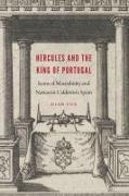 Hercules and the King of Portugal: Icons of Masculinity and Nation in Calderón's Spain