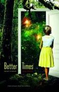 Better Times: Short Stories