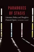 Paradoxes of Stasis