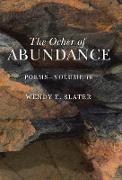 The Ocher of Abundance: Poems-Volume 16