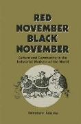 Red November, Black November: Culture and Community in the Industrial Workers of the World