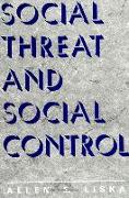 Social Threat and Social Control