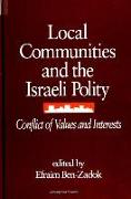 Local Communities and the Israeli Polity: Conflict of Values and Interests