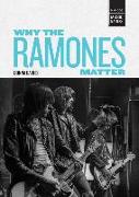 Why the Ramones Matter