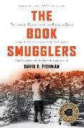 The Book Smugglers: Partisans, Poets, and the Race to Save Jewish Treasures from the Nazis