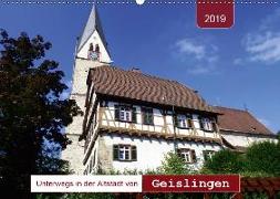 Unterwegs in der Altstadt von Geislingen (Wandkalender 2019 DIN A2 quer)