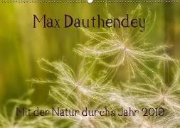 Max Dauthendey - Mit der Natur durchs Jahr (Wandkalender 2019 DIN A2 quer)