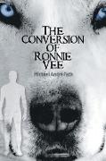 The Conversion of Ronnie Vee