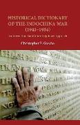 Historical Dictionary of the Indochina War (1945-1954): An International and Interdisciplinary Approach