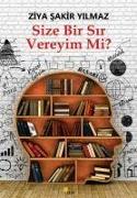 Size Bir Sir Vereyim Mi