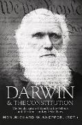 Darwin & the Constitution: The Secularization of American Law Schools and the American Legal Worldview Volume 1