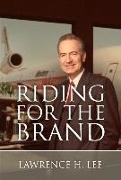 Riding for the Brand: Volume 1